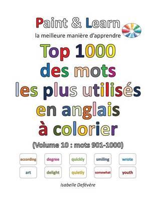 Top 1000 des mots les plus utilisés en anglais (Volume 10: mots 901-1000)