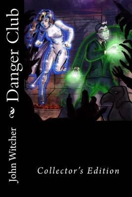 Danger Club: Collector's Edition