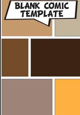 Comic Book Template - Blank Comic Book - 7x10 Basic 6 Panel Over 100 Pages - Create Your Own Comics with This Comic Book Journal Notebook Vol.2: Comic Book for Kids