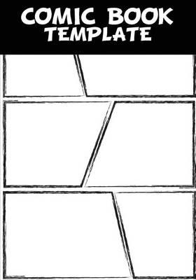 Comic Book Template: Blank Comic Book - Staggerd 6 Panel 7x10 Over 100 Pages, Create by Yourself, for Drawing Your Own Comic Book (Blank Comic Strips)Volume.4: Comic Book for Kids