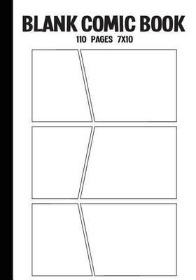 Comic Book: Blank Comic Strips Basic 7 X 10 with 6 Panel, 110 Pages, Make Your Own Comics with This Comic Book Drawing Paper, Blank Comic Book Vol.5: Blank Comic Book