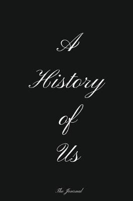 A History of US: Our Relationship Scrapbook