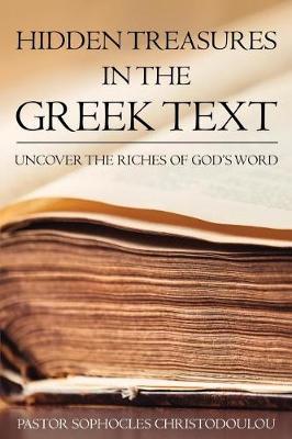 Hidden Treasures in the Greek Text: Uncovering the Riches of GOD's Word
