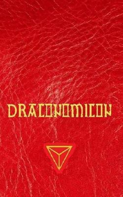 Draconomicon: History, Magick and Traditions of Dragons, Druids and the Pheryllt