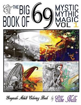 The Big Book of 69 Mystic Mythic Magic