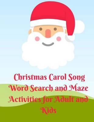 Christmas Carol Song Word Search and Maze Activities for Adult and Kids