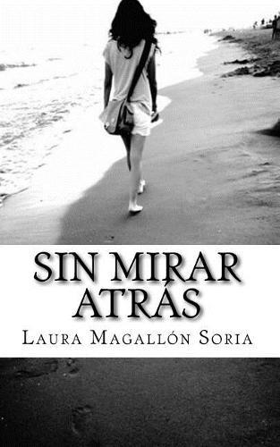 Sin Mirar Atras