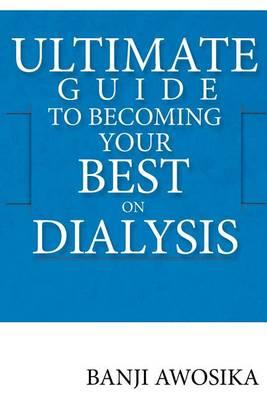 Ultimate Guide to Becoming Your Best on Dialysis: The Growth Mindset