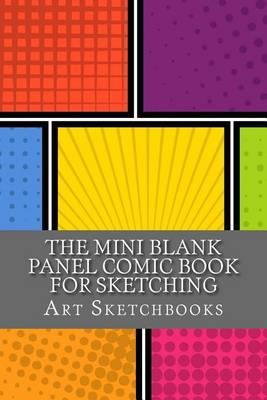 The Mini Blank Panel Comic Book for Sketching: Jagged, 6 x 9, 100 Pages