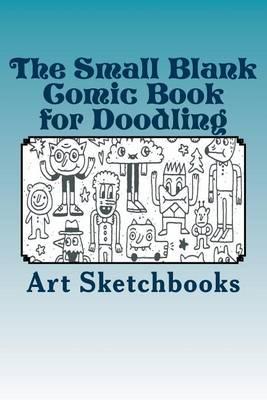 The Small Blank Comic Book for Doodling: Staggered, 6  x 9 , 100 Pages