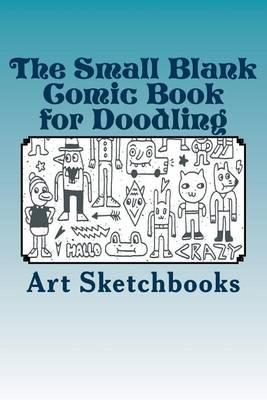 The Small Blank Comic Book for Doodling: Mixed, 6  x 9 , 100 Pages