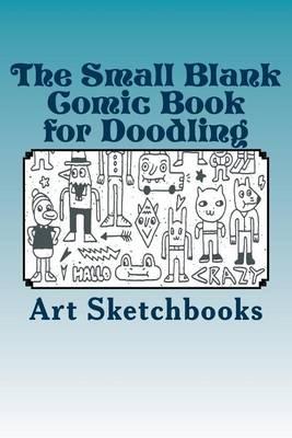 The Small Blank Comic Book for Doodling: Basic, 6  X 9,  100 Pages