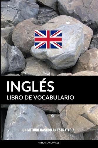 Libro de Vocabulario Ingles: Un Metodo Basado en Estrategia