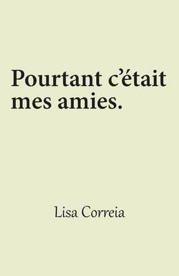 Pourtant C'Etait Mes Amies...