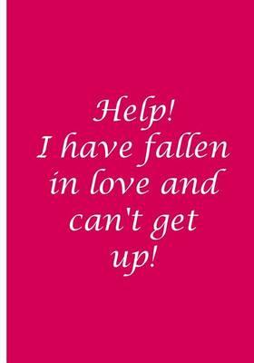 Help! I have fallen and can't get up! - Magenta Custom Journal / Blank Lined Pages: An Ethi Pike Collectible Notebook
