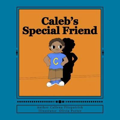 Caleb's Special Friend
