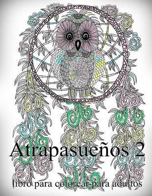 Atrapasue os 2: Libro Para Colorear Para Adultos