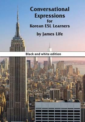 Conversation Expressions for Korean ESL Learners: Black and White Edition