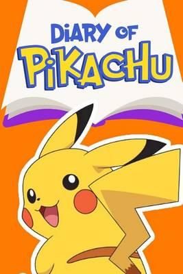 Diary of Pikachu Book 2: Friendly Competition