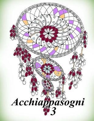 Acchiappasogni 3: Antistress Libro Da Colorare Per Adulti