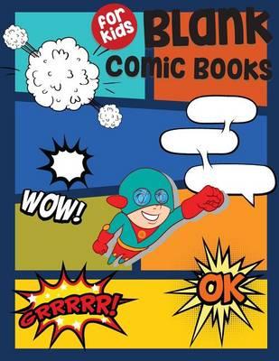 Blank Comic Book For Kids: 6 Border Staggered Comics Panels,8.5 x11 , 100 Pages, Blank Comic Strips, Drawing Your Own Comics, Blank Graphic Novel
