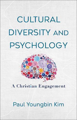 Cultural Diversity and Psychology: A Christian Engagement