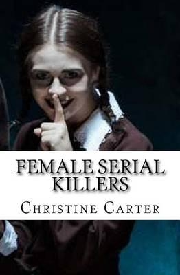 Female Serial Killers