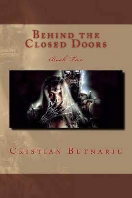Behind the Closed Doors: Book Two