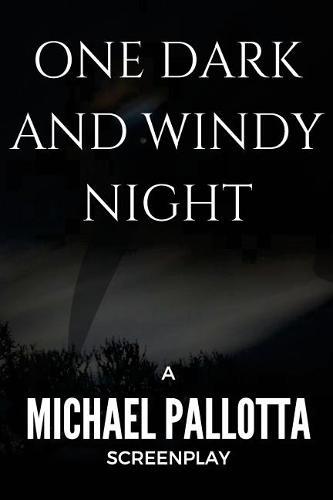 One Dark And Windy Night