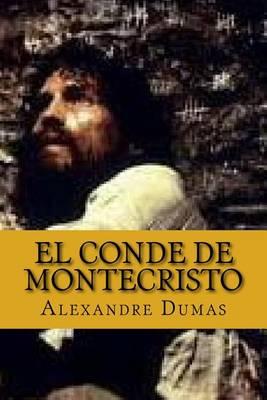 El Conde de Montecristo (Spanish Edition)