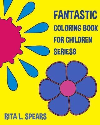 Fantastic Coloring book For Children SERIES8