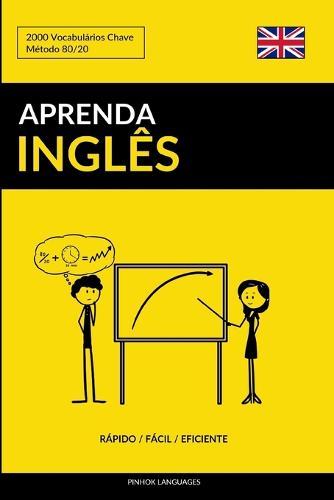 Aprenda Inglês - Rápido / Fácil / Eficiente: 2000 Vocabulários Chave
