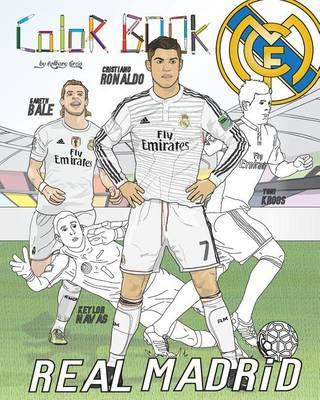 Cristiano Ronaldo, Gareth Bale and Real Madrid: Soccer (Futbol) Coloring Book for Adults and Kids
