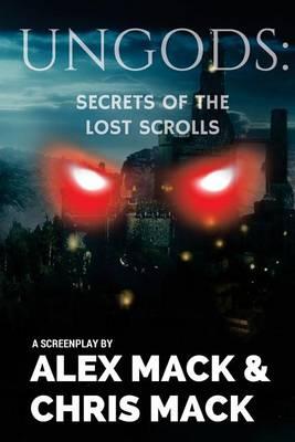 Ungods: Secrets of the Lost Scrolls