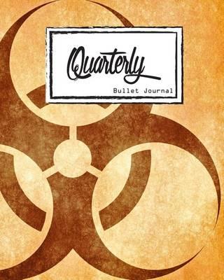 Bullet Journal: Dot Grid, Quarterly Guided, Biohazard Grunge Sign Substance, Notebook, 8 X 10, 90 Page: Memo Small Journal Notebook Diary for Adults and Kids