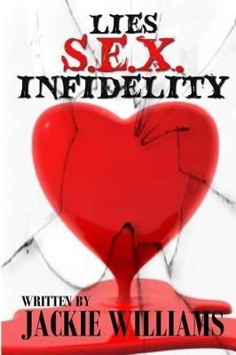 Lies, Sex and Infidelity