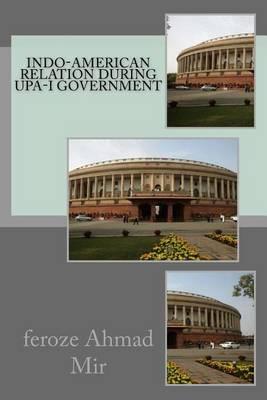 Indo-American Relation During UPA-I Government