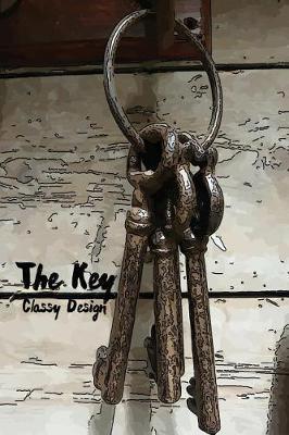 The Key: Classy Design (Diary, blank notebook): Adult Activity Book