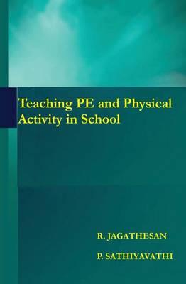 Teaching Pe and Physical Activity in School