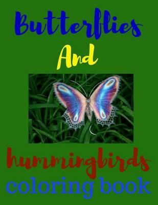 butterflies and hummingbirds: coloring book