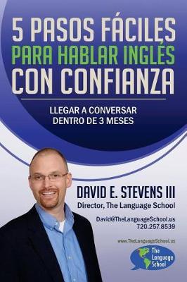 5 Pasos Fáciles Para Hablar Inglés Con Confianza: Llegar a conversar dentro de 3 meses