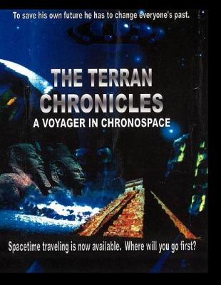 The Terran Chronicles: A Voyager in Chronospace