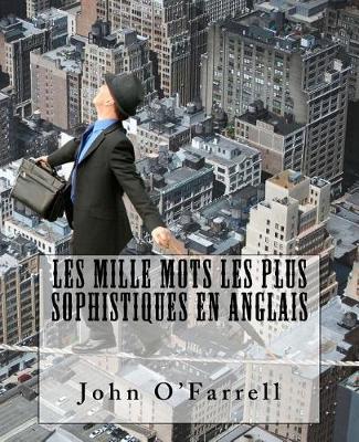 Les mille mots les plus sophistiques: Livre bilingue