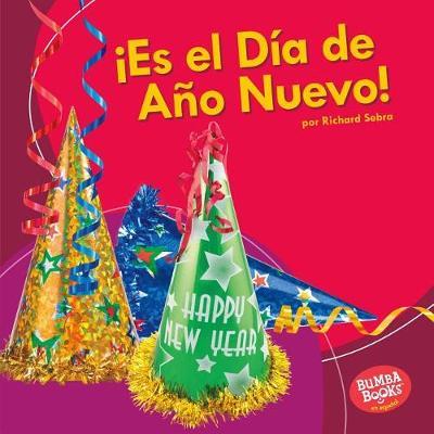 !Es El Dia de Ano Nuevo! (It's New Year's Day!)