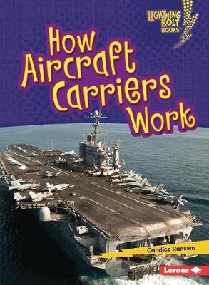 How Aircraft Carriers Work