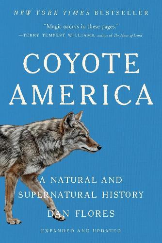 Coyote America: A Natural and Supernatural History