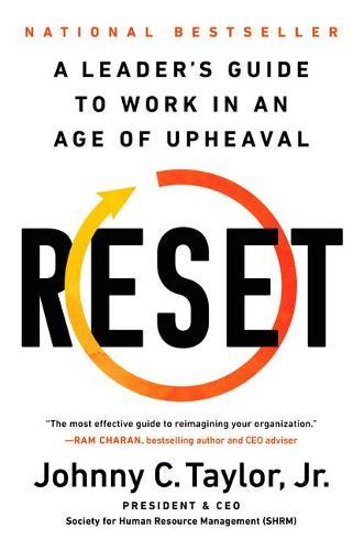 Reset: A Leader's Guide to Work in an Age of Upheaval