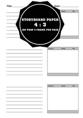 Storyboard Paper: 4:3 (7 x10 ), 3 Panel Withs Narration Lines, (1:1.33) Academy Standard Ntsc Television, the Industry Standard for Storyboard Sketchbooks Vol.2: Storyboard