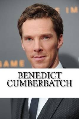 Benedict Cumberbatch: A Biography
