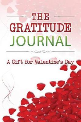 The Gratitude Journal: A Gift for Valentine's Day